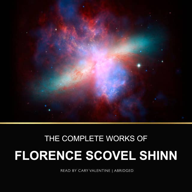 Cover for The Complete Works of Florence Scovel Shinn