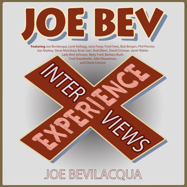 The Joe Bev Experience: Interviews