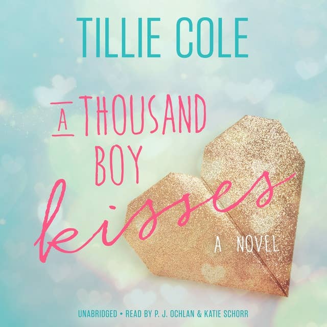 A Thousand Boy Kisses: A Novel
