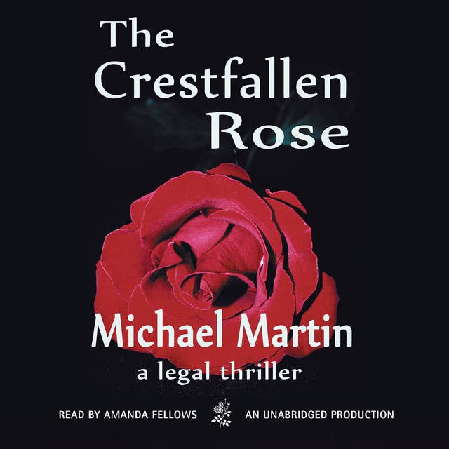 The Crestfallen Rose