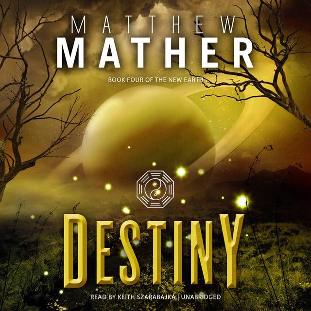 Destiny: Book Four of the New Earth