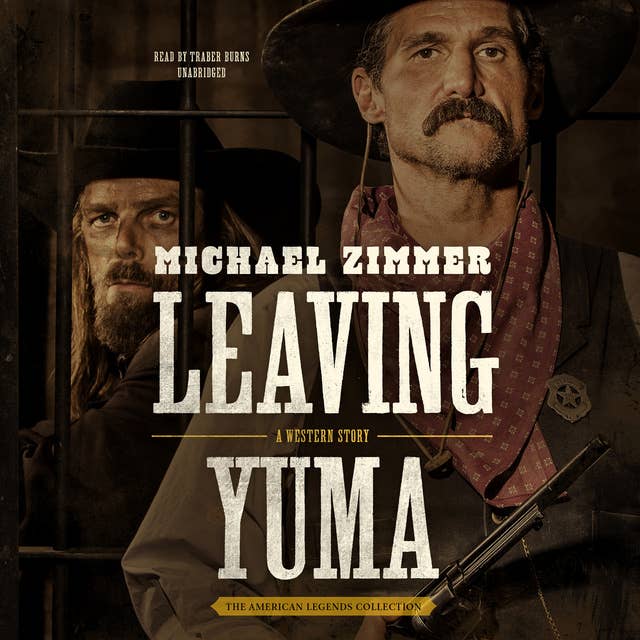Leaving Yuma: A Western Story
