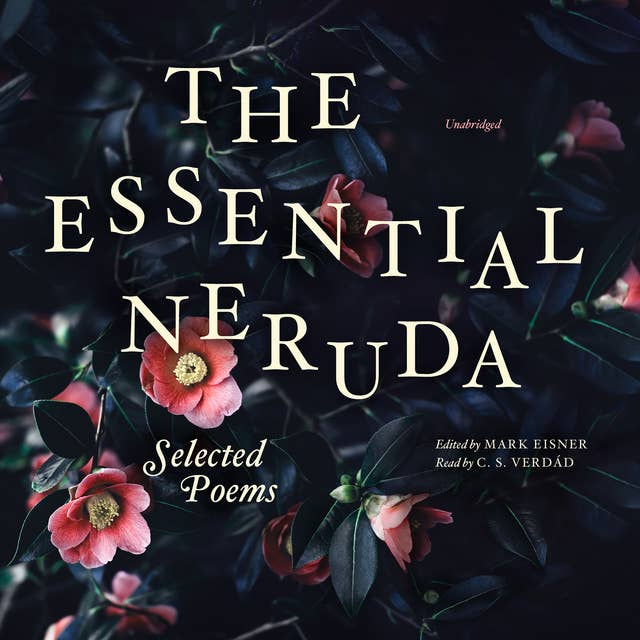 Cover for The Essential Neruda: Selected Poems