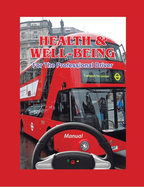 Health & Well-Being For The Professional Driver