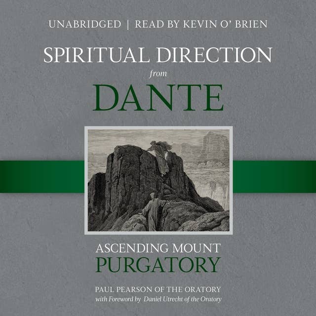 Spiritual Direction From Dante: Ascending Mount Purgatory