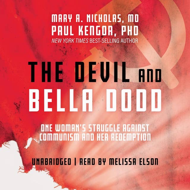 The Devil and Bella Dodd: One Woman’s Struggle against Communism and Her Redemption