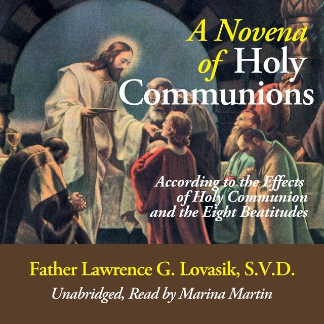 A Novena of Holy Communions: According to the Effects of Holy Communion and the Eight Beatitudes