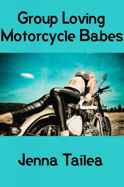 Group Loving Motorcycle Babes