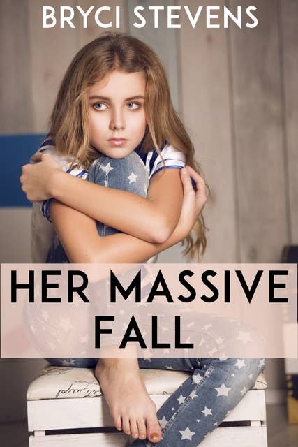 Her Massive Fall
