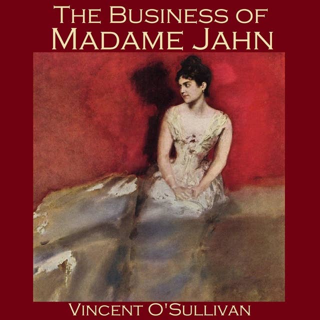 The Business of Madame Jahn