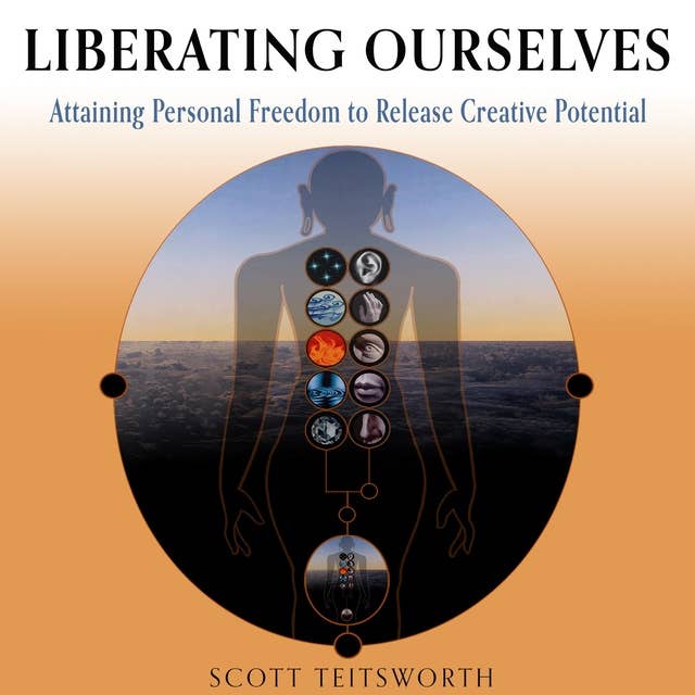 Liberating Ourselves: Attaining Personal Freedom to Release Creative Potential