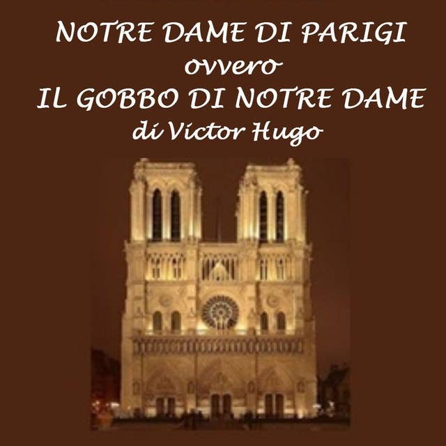 Notre Dame di Parigi: Il gobbo di Notre Dame