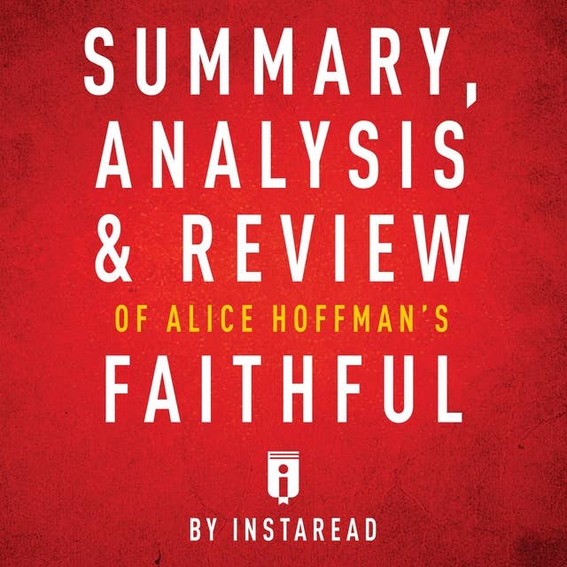 Summary, Analysis & Review of Alice Hoffman's Faithful