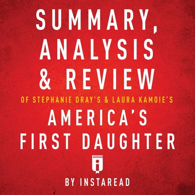 Summary, Analysis & Review of Stephanie Dray's and Laura Kamoie's America's First Daughter