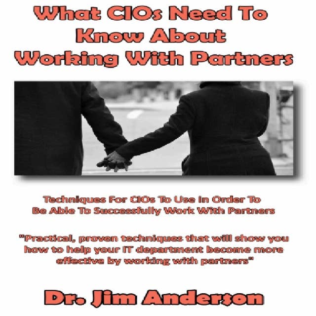 What CIOs Need to Know About Working With Partners