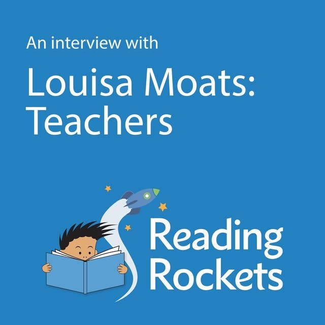 An Interview With Louisa Moats on Teachers