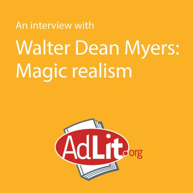 An Interview With Walter Dean Myers on Magic Realism