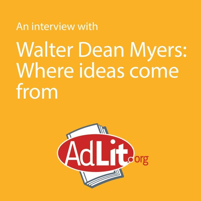 An Interview With Walter Dean Myers on Where the Ideas Come From