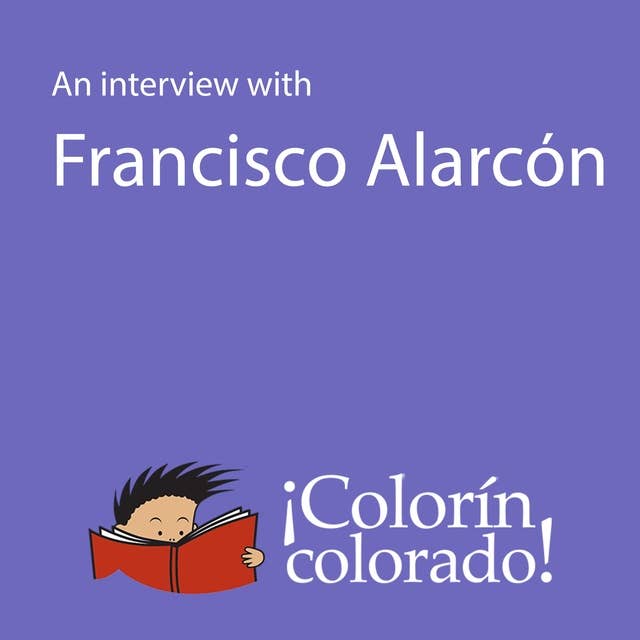 An Interview With Francisco Alarcón