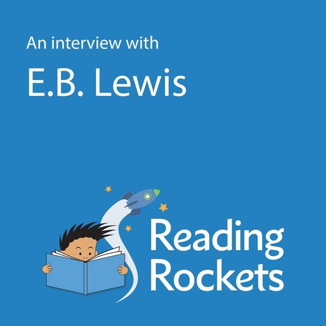 An Interview With E.B. Lewis