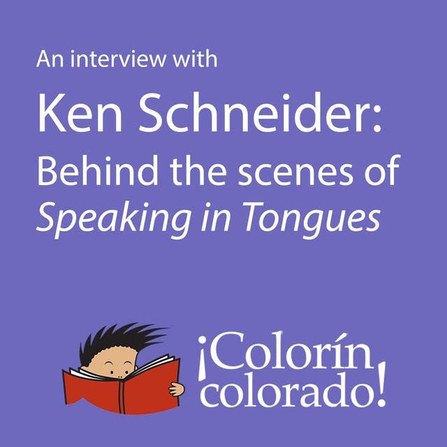 An Interview with Ken Schneider: Behind the Scenes of Speaking in Tongues