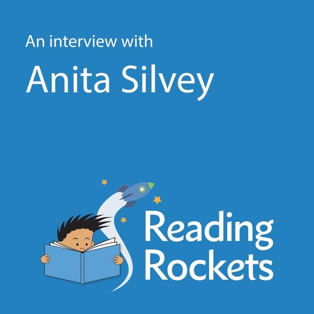 An Interview with Anita Silvey for ReadingRockets.org