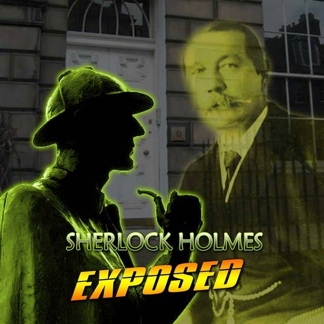 Sherlock Holmes Exposed