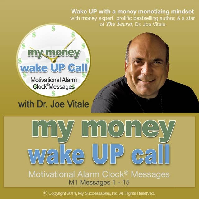 My Money Wake UP Call™: Volume 1