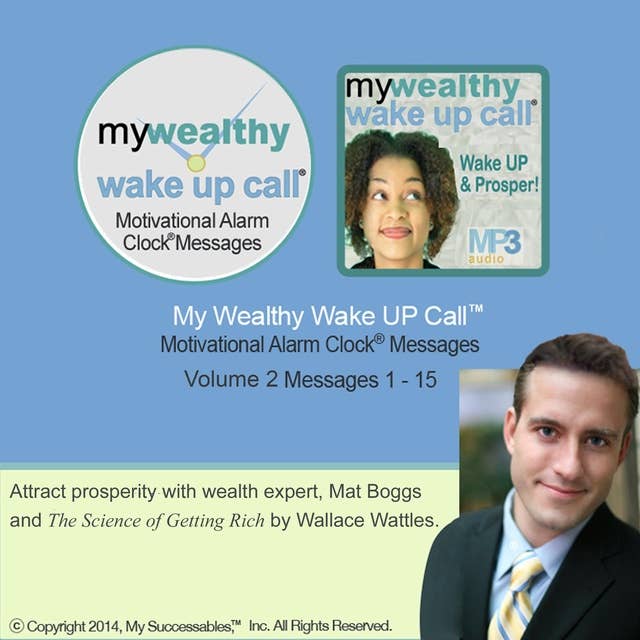 My Wealthy Wake UP Call™: Volume 2