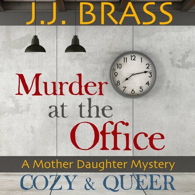 Murder at the Office: A Mother Daughter Mystery