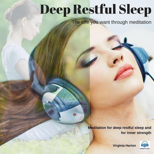 Deep Restful Sleep - Meditation for deep restful sleep and for inner strength: Meditation for deep restful sleep and for inner strength