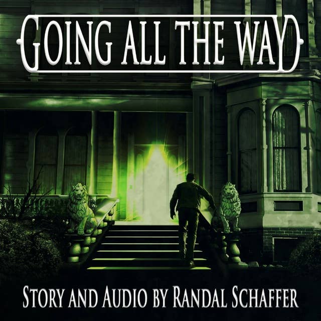 Going All the Way: Shivers:  Tales of Erotic Nightmare Book 1