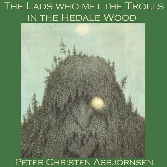 The Lads who met the Trolls in the Hedale Wood
