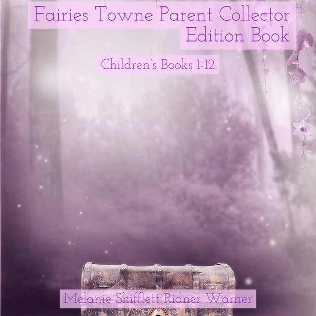 Fairies Towne: Parent Collector Edition Book: Children's Books 1-12