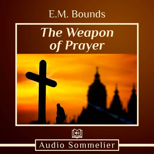 The Weapon of Prayer: With linked Table of Contents