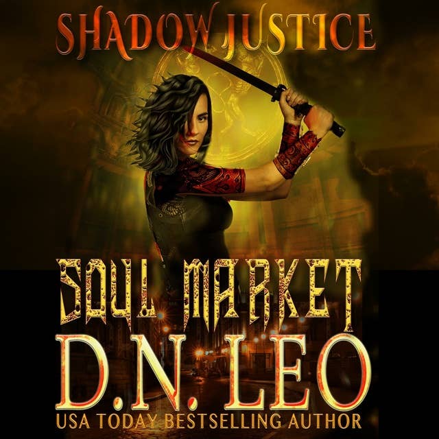 Soul Market - Shadow Justice 1: The Multiverse Collection