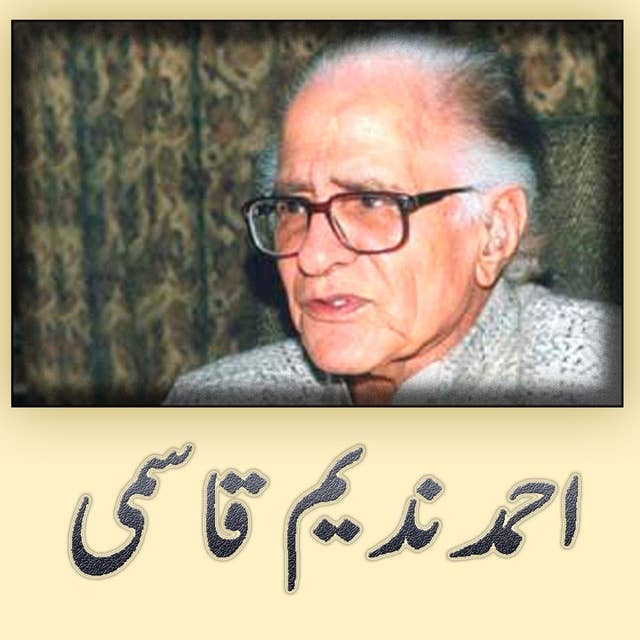 Selected Urdu Poetry (Ahmad Nadeem Qasmi)