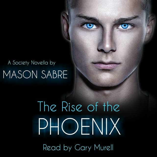 The Rise of the Phoenix: Society Series Book 0