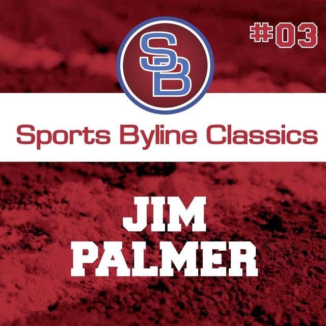 Sports Byline: Jim Palmer