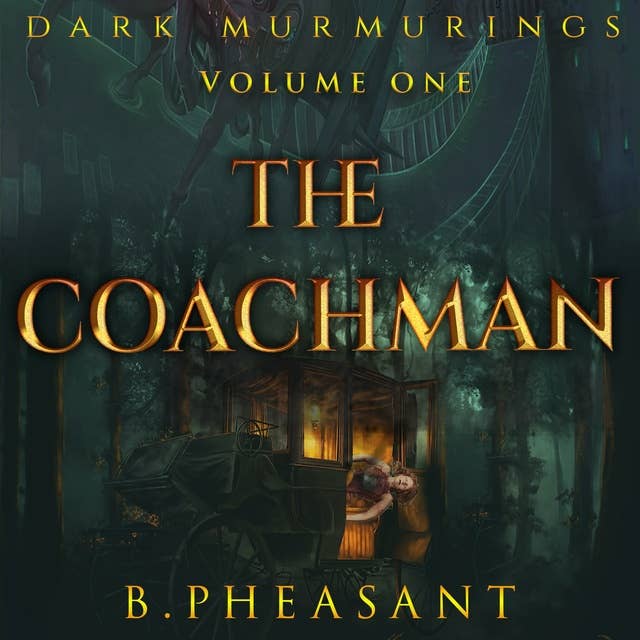 The Coachman: A Short Story
