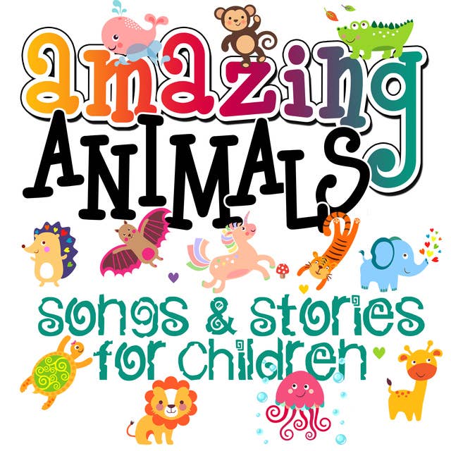 Cover for Amazing Animals! Songs & Stories for Children