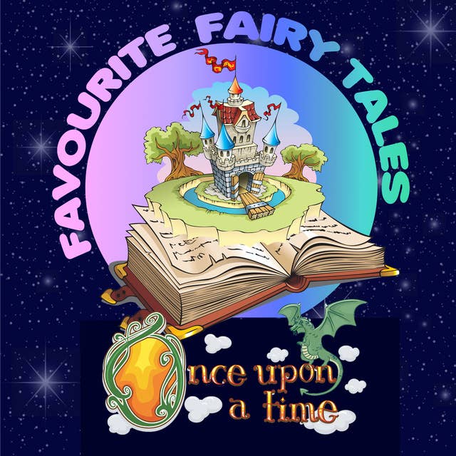 Once Upon a Time: Favourite Fairy Tales