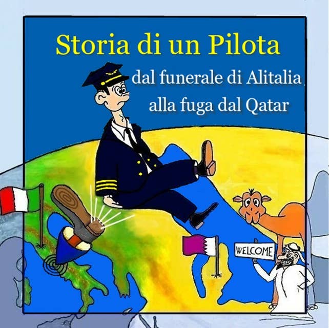Storia di un pilota: dal funerale di Alitalia alla fuga dal Qatar