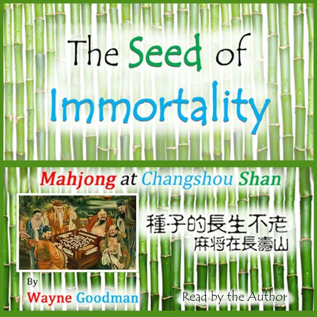 The Seed of Immortality: Mahjong at Changshou Shan