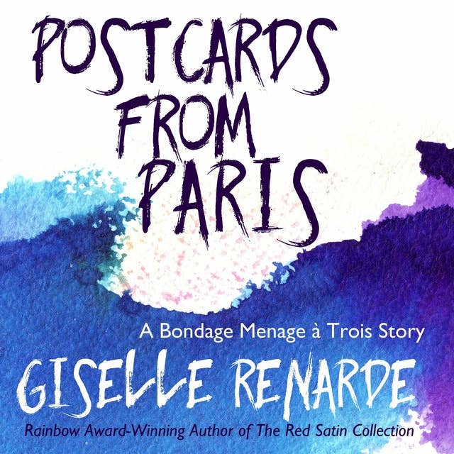 Postcards from Paris: A Bondage Menage a Trois Story