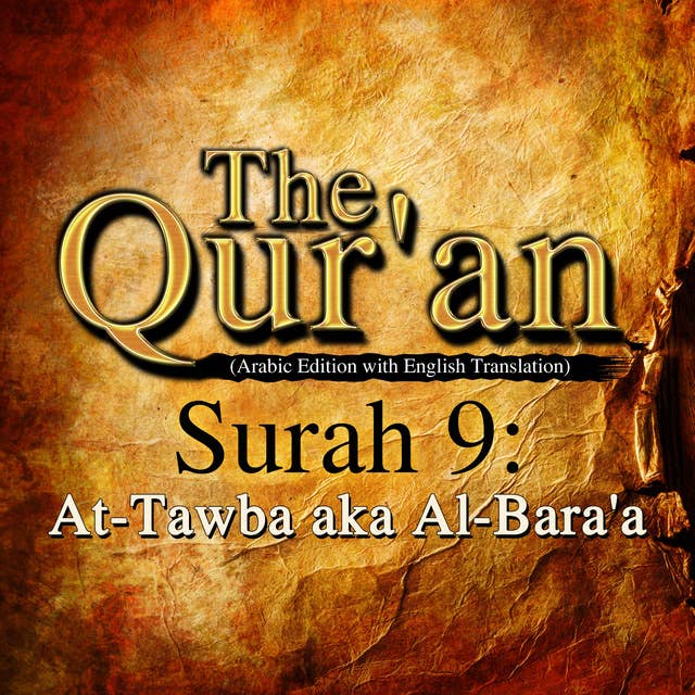 The Qur'an - Surah 9 - At-Tawba aka Al-Bara'a