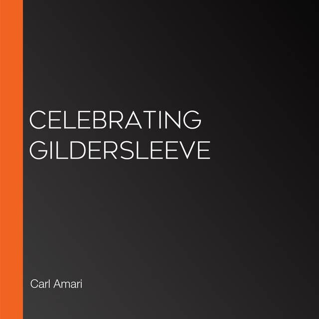 Celebrating Gildersleeve