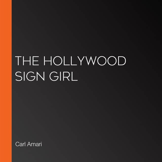 The Hollywood Sign Girl