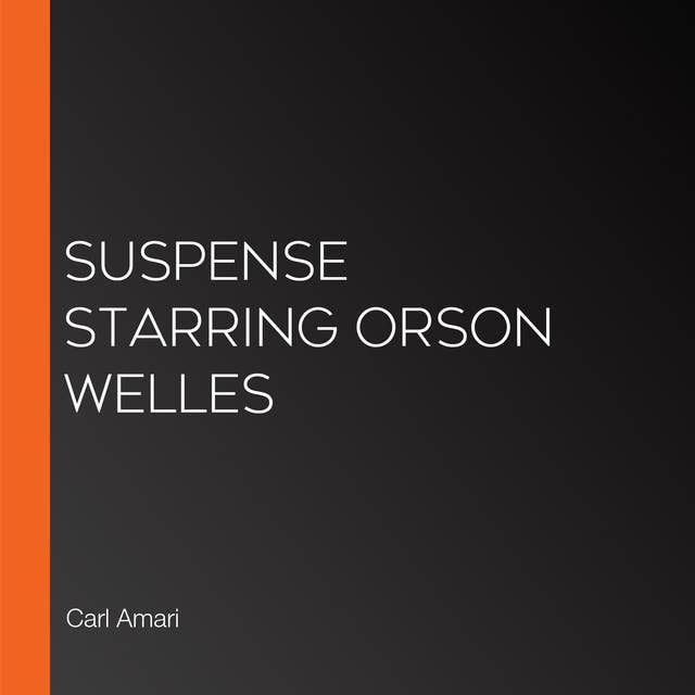 Suspense starring Orson Welles