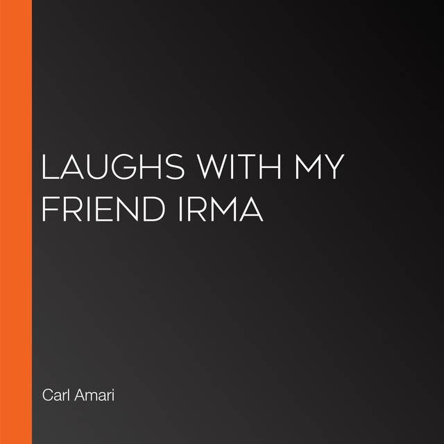 Laughs with My Friend Irma